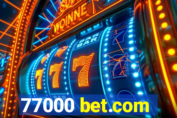 77000 bet.com